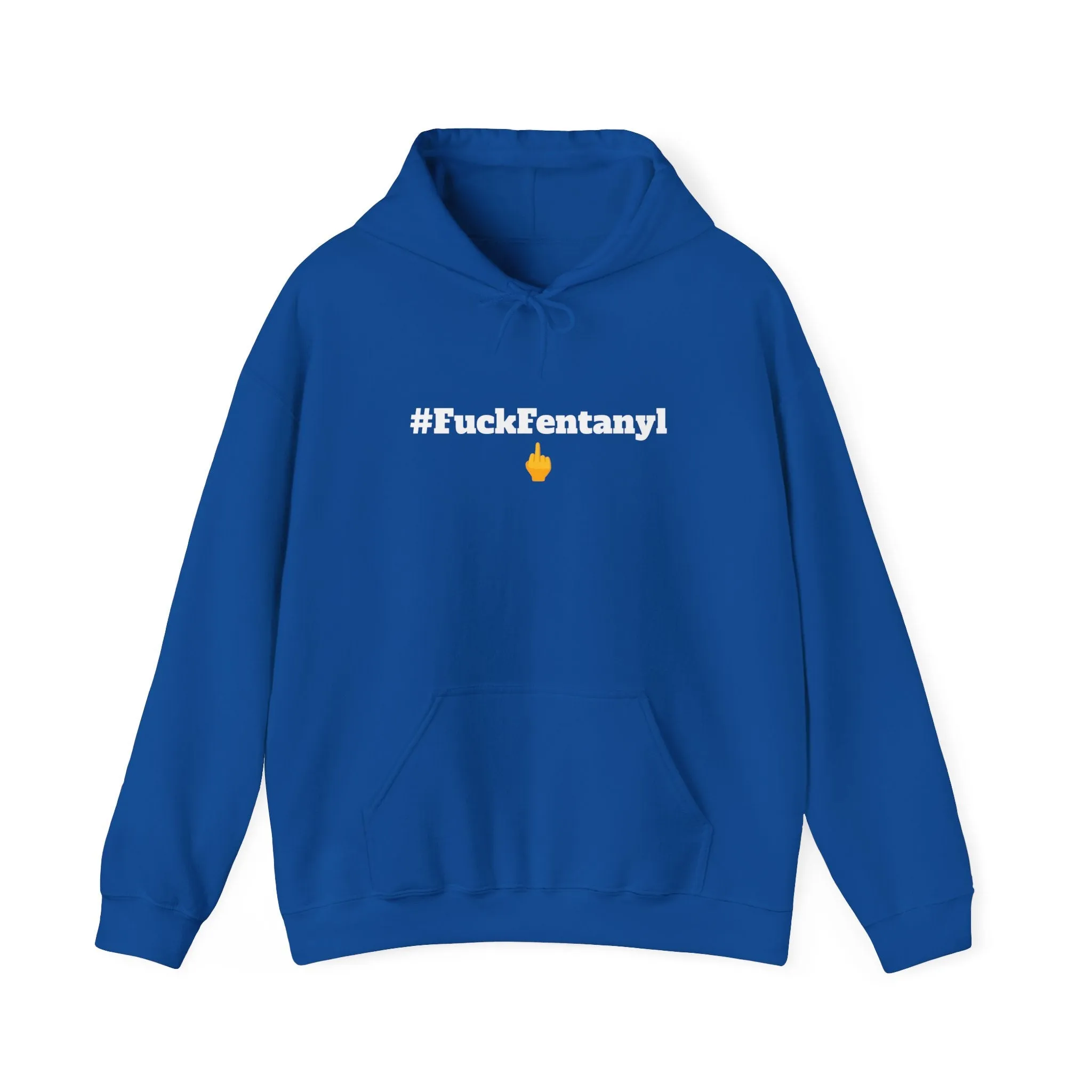 #F*ckFentanyl Hooded Sweatshirt